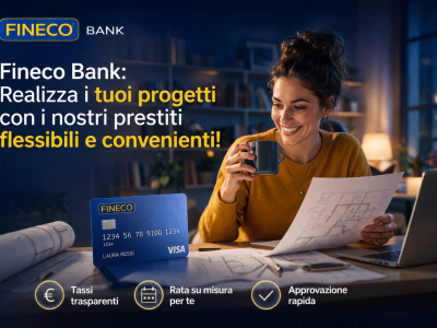Fineco Bank: Realizza i tuoi progetti con i nostri prestiti flessibili e convenienti!